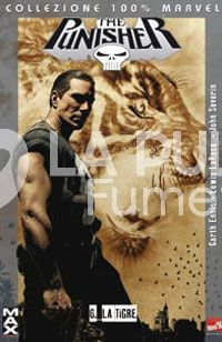 100% MARVEL MAX - PUNISHER  6: LA TIGRE