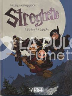 STREGHETTE #     1: E'  FINITA LA MAGIA