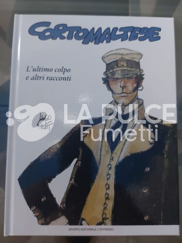 CORTO MALTESE #     5: L'ULTIMO COLPO E ALTRI RACCONTI