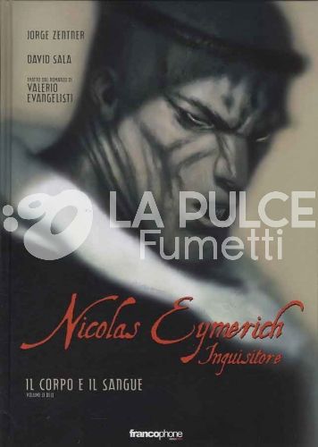 NICOLAS EYMERICH INQUISITORE #     4: IL CORPO E IL SANGUE  2 DI 2