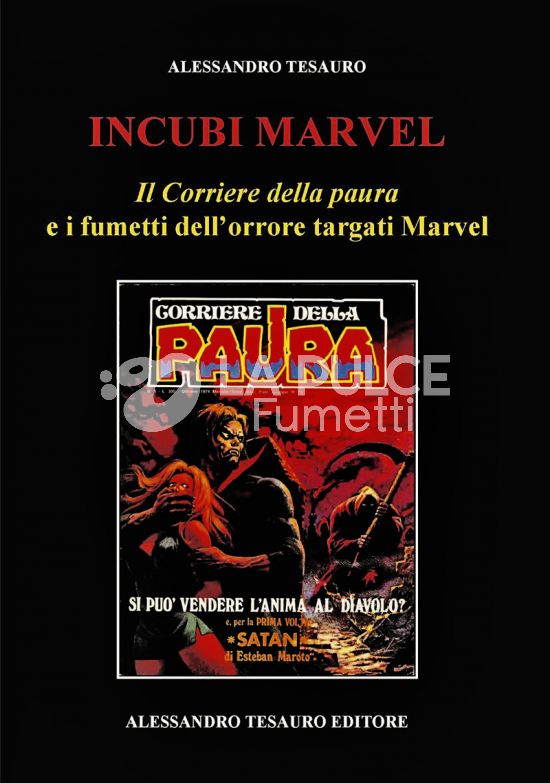 INCUBI MARVEL - IL CORRIERE DELLA PAURA E I FUMETTI DELL'ORRORE TARGATI MARVEL