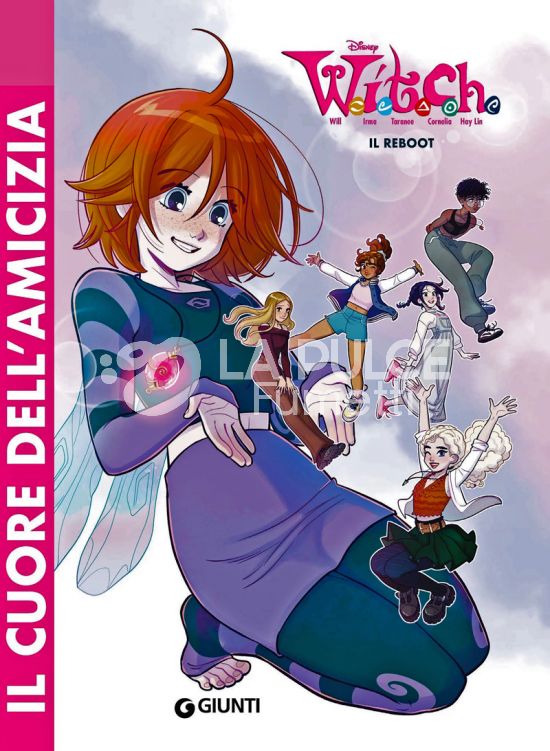 W.I.T.C.H. - IL REBOOT #     1: IL CUORE DELL'AMICIZIA - WITCH
