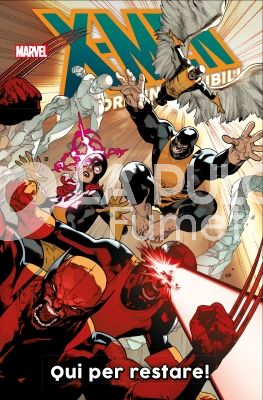 X-MEN LE STORIE INCREDIBILI #    21: QUI PER RESTARE!