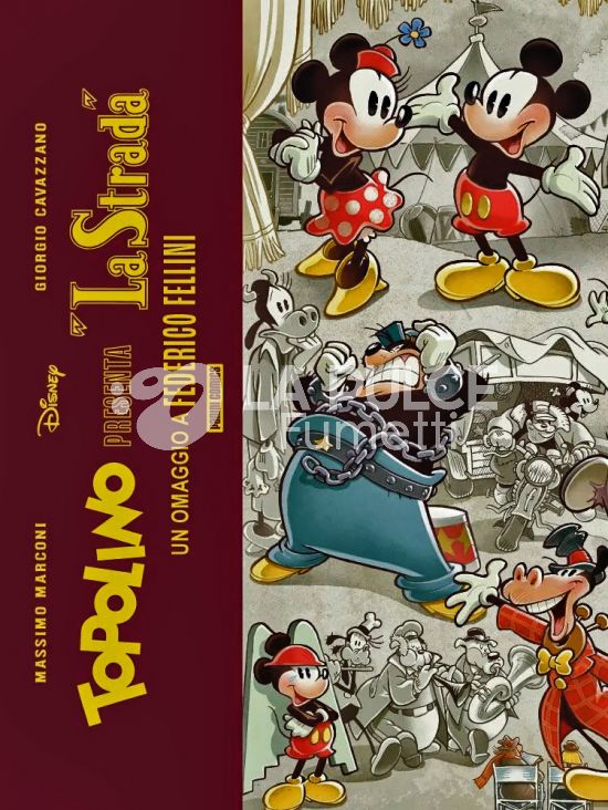 DISNEY SPECIAL BOOKS #    33 - TOPOLINO PRESENTA: LA STRADA - UN OMAGGIO A FEDERICO FELLINI