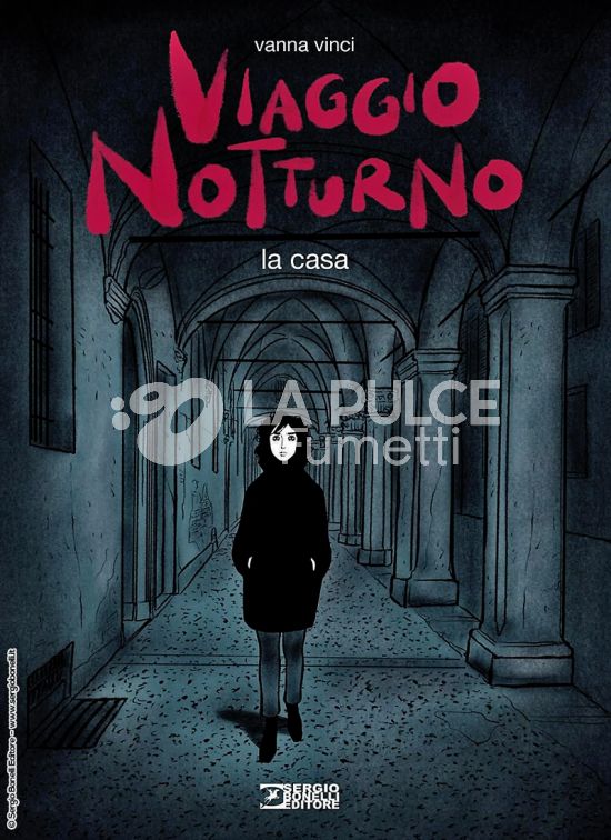 VIAGGIO NOTTURNO #     1: LA CASA