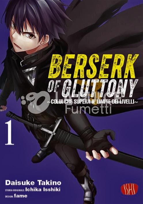 BERSERK OF GLUTTONY #     1 - COLUI CHE SUPERA IL LIMITE DEI LIVELLI