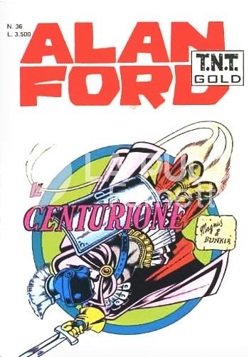 ALAN FORD TNT GOLD #    36: IL CENTURIONE