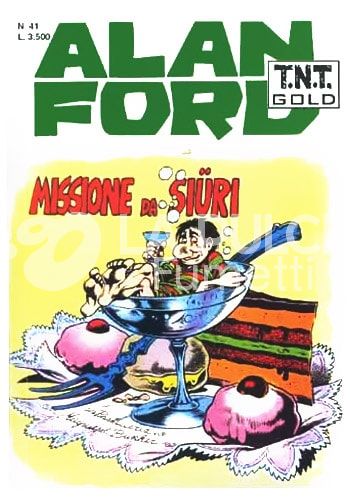 ALAN FORD TNT GOLD #    41: MISSIONE DA SIURI