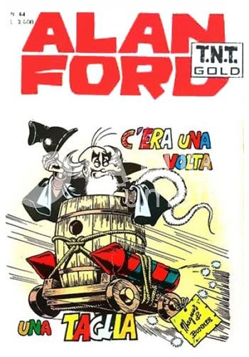 ALAN FORD TNT GOLD #    44: C'ERA UNA VOLTA UNA TAGLIA