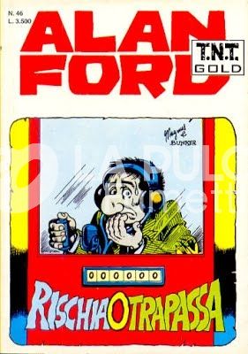 ALAN FORD TNT GOLD #    46: RISCHIA O TRAPASSA