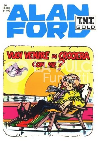 ALAN FORD TNT GOLD #    56: VUOI VENIRE IN CROCIERA CON ME?