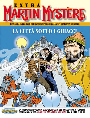 MARTIN MYSTERE EXTRA #     7: CITTA' SOTTO I GHIACCI