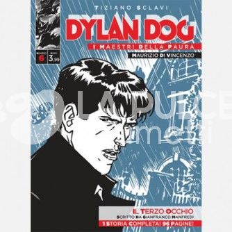 DYLAN DOG - I MAESTRI DELLA PAURA #     6: IL TERZO OCCHIO