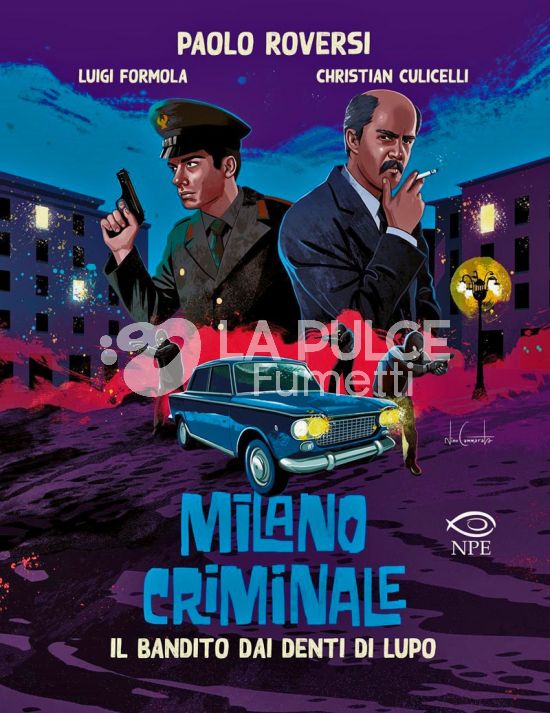 COLLANA NUVOLE IN TEMPESTA #    39 - MILANO CRIMINALE 3: IL BANDITO DAI DENTI DI LUPO