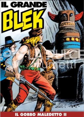 IL GRANDE BLEK #    68: IL GOBBO MALEDETTO II