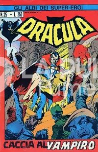 GLI ALBI DEI SUPER-EROI #    25 - DRACULA 3: CACCIA AL VAMPIRO