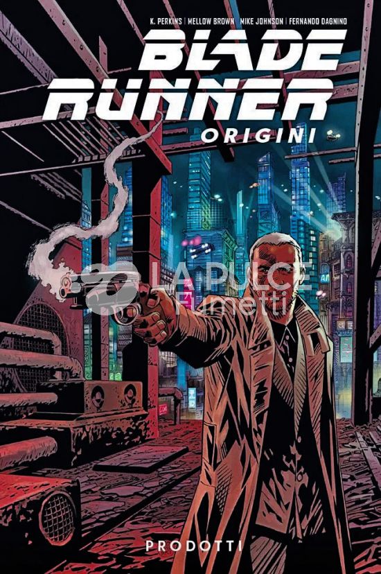 BLADE RUNNER ORIGINI #     1: PRODOTTI