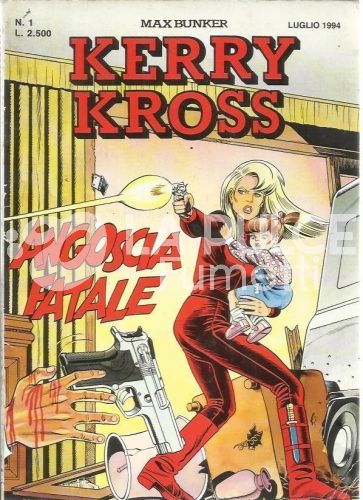 KERRY KROSS #     1: ANGOSCIA FATALE