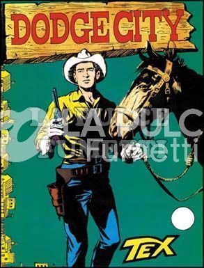 TEX GIGANTE #    18: DODGE CITY  SPILLATO AUT 478 100 PAG CON STRILLO