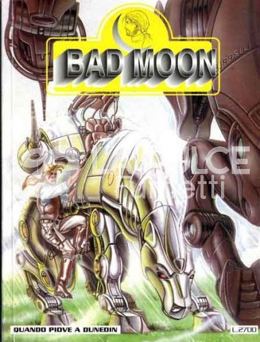 BAD MOON #     2: QUANDO PIOVE A DUNEDIN