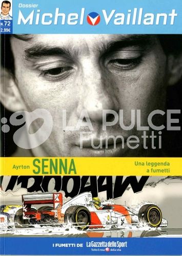 LE STORIE DI MICHEL VAILLANT #    72: DOSSIER - AYRTON SENNA