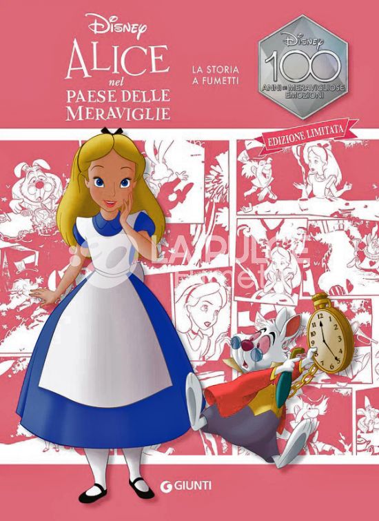 DISNEY 100 ANNI DI MERAVIGLIOSE EMOZIONI - ALICE NEL PAESE DELLE MERAVIGLIE LA STORIA A FUMETTI - EDIZIONE LIMITATA