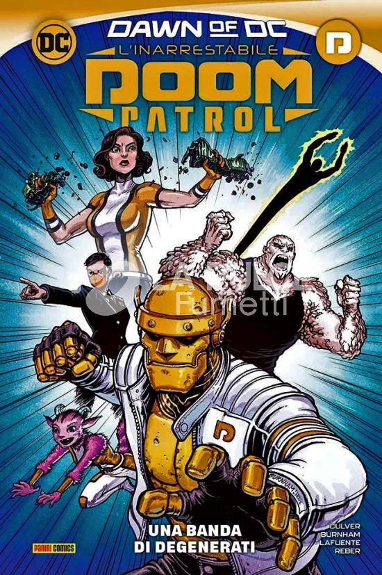 DC COLLECTION INEDITO - L'INARRESTABILE DOOM PATROL: UNA BANDA DI DEGENERATI - DAWN OF DC