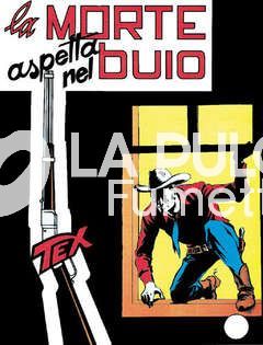 TEX GIGANTE #    32: LA MORTE ASPETTA NEL BUIO SPILLATO AUT 2926