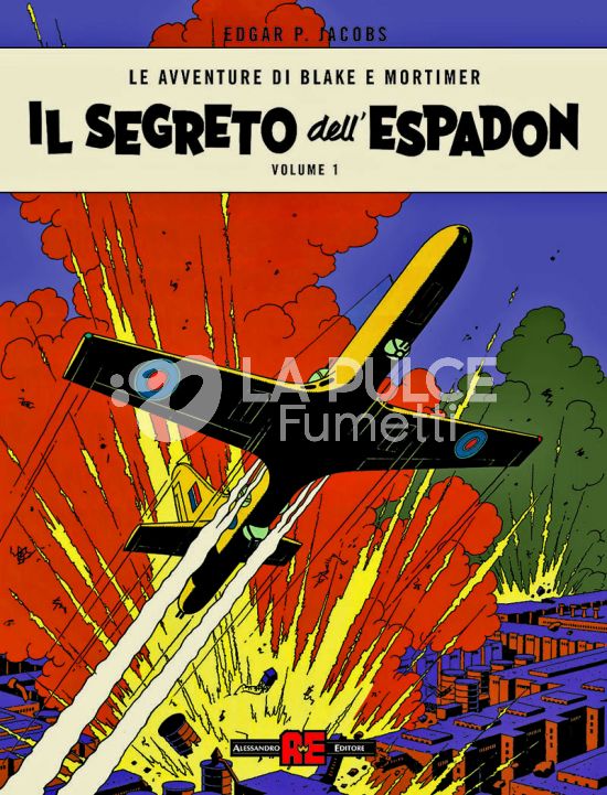 LE AVVENTURE DI BLAKE E MORTIMER - IL SEGRETO DELL'ESPADON #     1 - NUOVA EDIZIONE