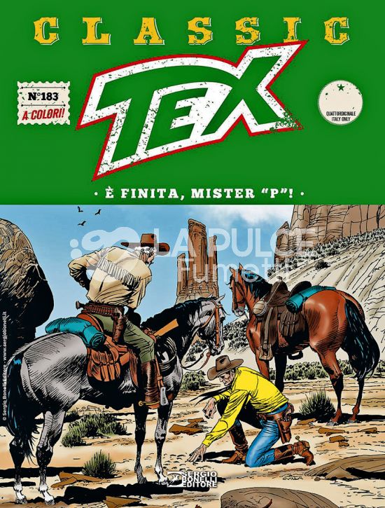 TEX CLASSIC #   183: È FINITA, MISTER "P"!