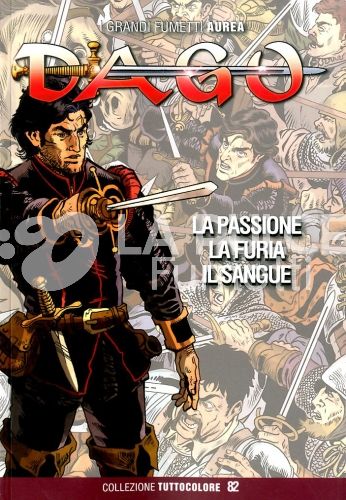 DAGO TUTTOCOLORE #    82:  LA PASSIONE LA FURIA IL SANGUE