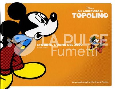 GLI ANNI D'ORO DI TOPOLINO  #    10: ETA BETA, L'UOMO DEL 2000