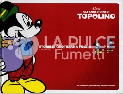 GLI ANNI D'ORO DI TOPOLINO  #    20: STORIE DI QUOTIDIANA FOLLIA