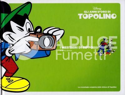 GLI ANNI D'ORO DI TOPOLINO  #    30: I MESTIERI DI PIPPO