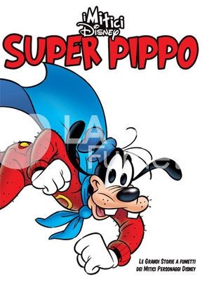 MITICI DISNEY #    20: SUPERPIPPO