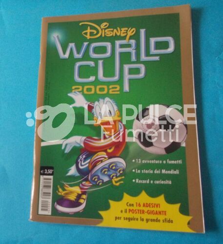 SUPER DISNEY #    25: DISNEY WORLD CUP 2002 + POSTER E ADESIVI NUOVO