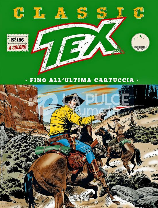 TEX CLASSIC #   186: FINO ALL'ULTIMA CARTUCCIA