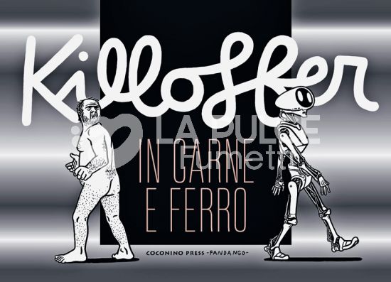 KILLOFFER - IN CARNE E FERRO
