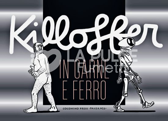 KILLOFFER - IN CARNE E FERRO