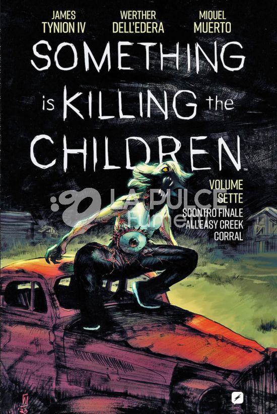 SOMETHING IS KILLING THE CHILDREN #     7: SCONTRO FINALE ALL'EASY CREEK CORRAL