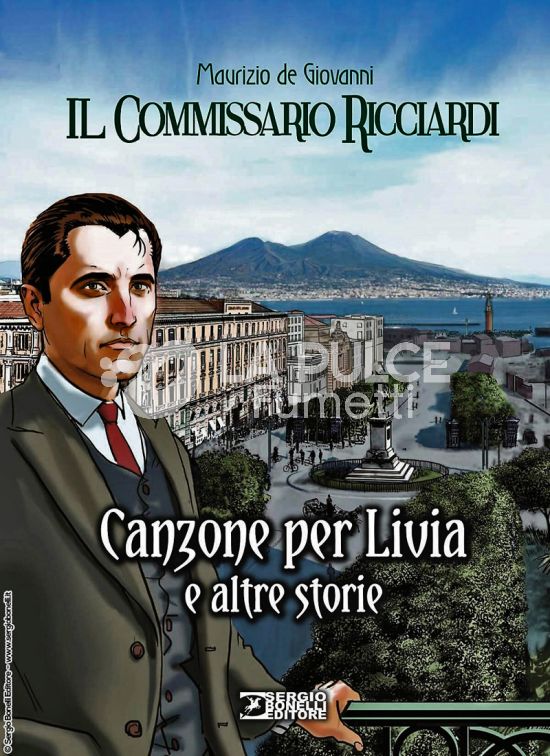 LE STAGIONI DEL COMMISSARIO RICCIARDI #    16: CANZONE PER LIVIA E ALTRE STORIE - CARTONATO