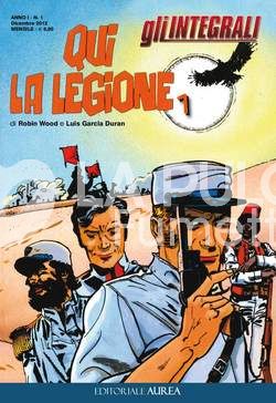 GLI INTEGRALI #     1 - QUI LA LEGIONE 1