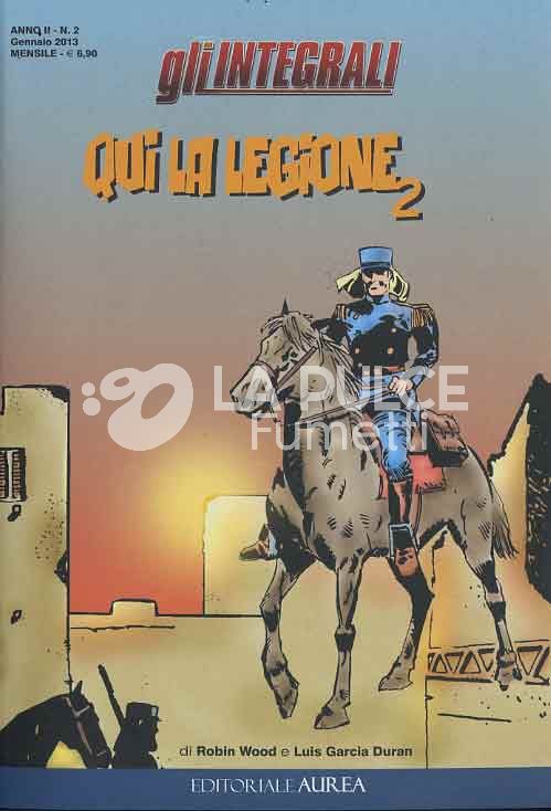 GLI INTEGRALI #     2 - QUI LA LEGIONE 2