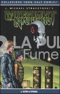 100% CULT COMICS BEST - MIDNIGHT NATION  2: OLTRE LA STRADA