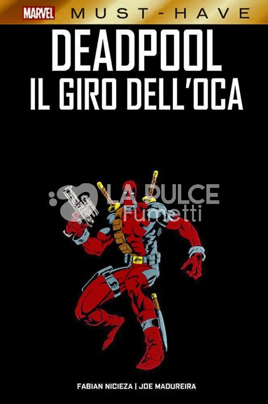 MARVEL MUST-HAVE #   101 - DEADPOOL: IL GIRO DELL'OCA