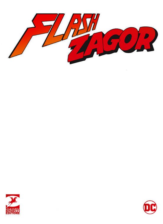ZAGOR ALBO GIGANTE #    24 - ZAGOR/THE FLASH 1: LA SCURE E IL FULMINE - VARIANT WHITE EDITION
