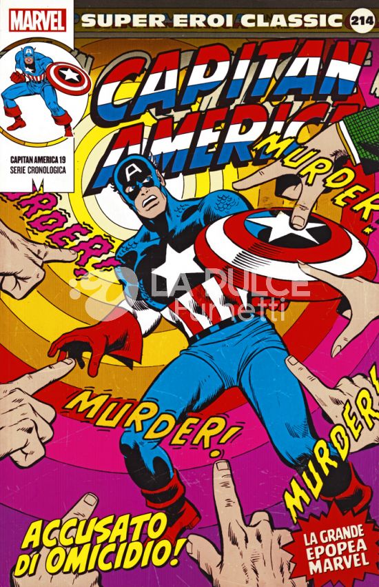 MARVEL - SUPER EROI CLASSIC #   214 - CAPITAN AMERICA 19: ACCUSATO DI OMICIDIO!