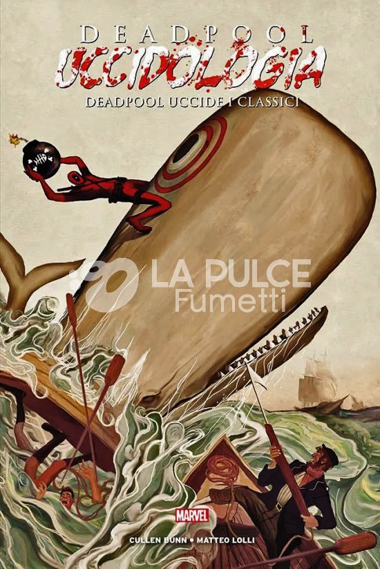 DEADPOOL UCCIDOLOGIA #     2: DEADPOOL UCCIDE I CLASSICI