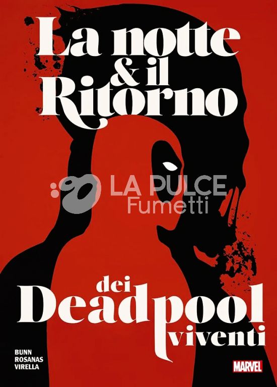 MARVEL GIANTS - LA NOTTE & IL RITORNO DEI DEADPOOL VIVENTI