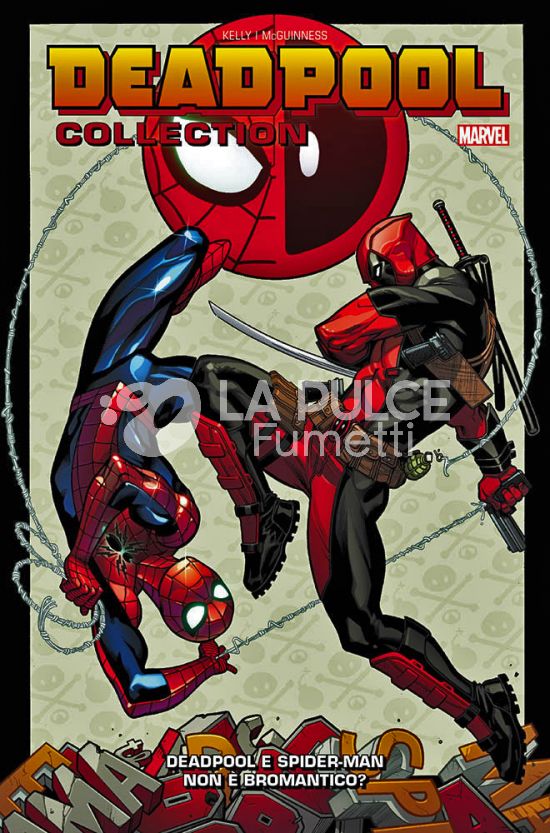 DEADPOOL COLLECTION #     4 - DEADPOOL E SPIDER-MAN: NON È BROMANTICO? - 1A RISTAMPA